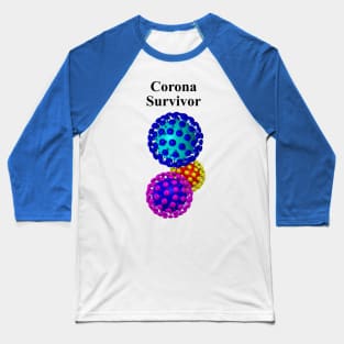 Corona Survivor Baseball T-Shirt